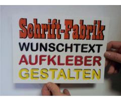 Textaufkleber Schriftaufkleber selbst gestalten günstig online designen bei Schrift-Fabrik.de
