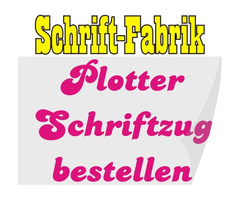 Plotter Schriftzug bestellen